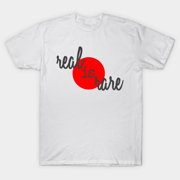 Real is Rare - Red Dot Truth T-Shirt by pbDazzler23